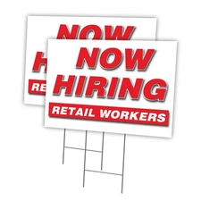 Now Hiring Retail Workers Multi-Pack of Yard Signs & Stake plastic coroplast win