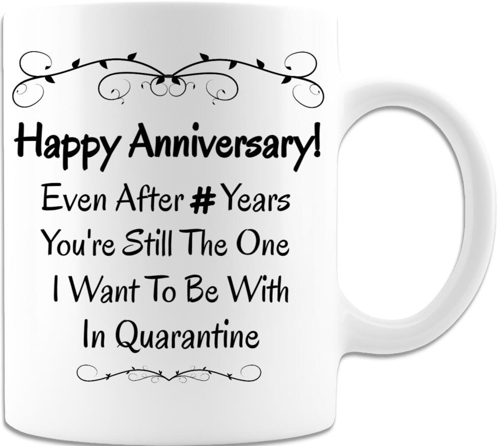 Personalized Happy Anniversary Pandemic Gift Mug. Even After 
