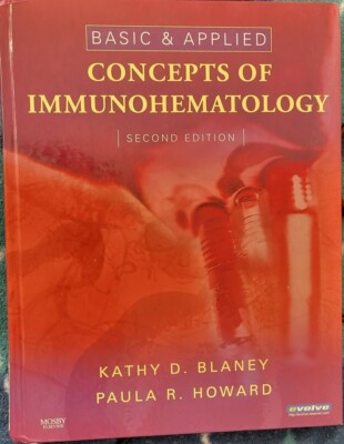 Basic and Applied Concepts of Immunohematology by Paula R. Howard and Kathy...