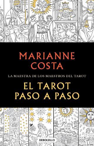 Marianne Costa El tarot paso a paso / The Tarot Step by Step. The Ma (Tascabile)