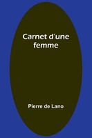 Carnet D'une Femme Pierre De Lano Taschenbuch FranzöSisch 2024 Alpha Edition