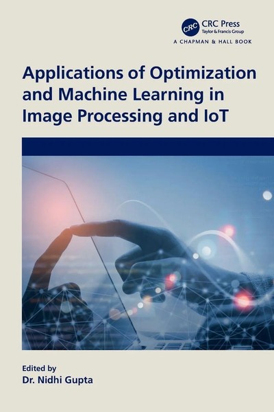 Applications Of Optimization and Machine Learning In Image Processing and Iot-image