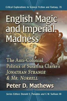 Englische Magie und Imperial Madness, Peter D. Mathe