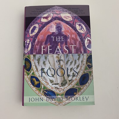 Feast of Fools by John D. Morley Hardcover Book With Dust Jacket 1st Edition .
