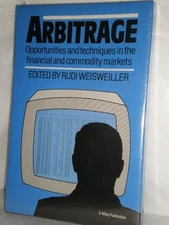 Arbitrage: Opportunities and techniques in the financial and commodity marke...