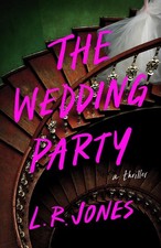 The Wedding Party: A Thriller The Wedding Party: A Thriller