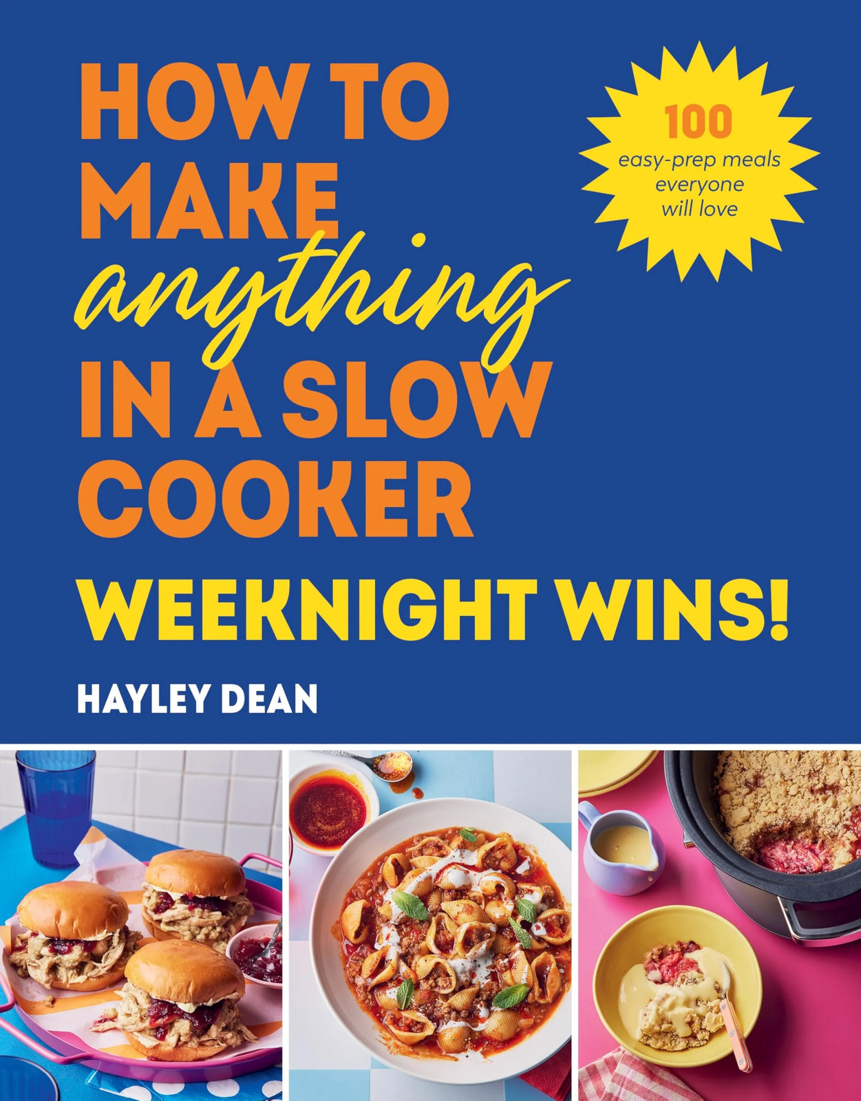 Ebury Publishing How To Make Anything In A Slow Cooker: Weeknight Wins! By Hayley Dean - Non Fiction - Hardback - Image 6