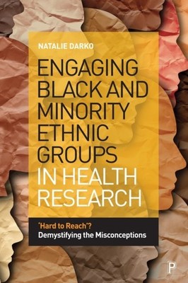Engaging Black and Minority Ethnic Groups in Health  by Natalie  Darko PAPERBACK