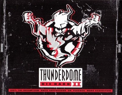 Thunderdome - Die Hard II / Top!