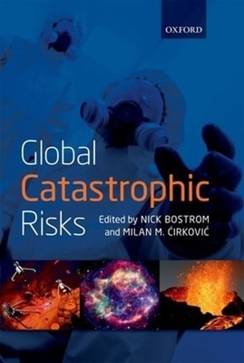 Global Catastrophic Risks by Nick Bostrom: Used