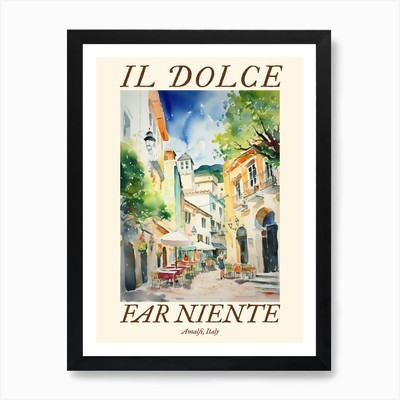 Il Dolce Far Niente Amalfi, Italien mit gerahmtem Wandbild Poster Leinwanddruck Bild