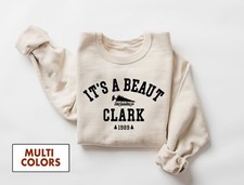 It's a Beaut Clark Christmas Sweatshirt