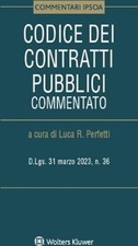 Libro - Codice Dei Contratti Pubblici Commentato. D.Lgs. 31 Marzo 2023, N. 36  -