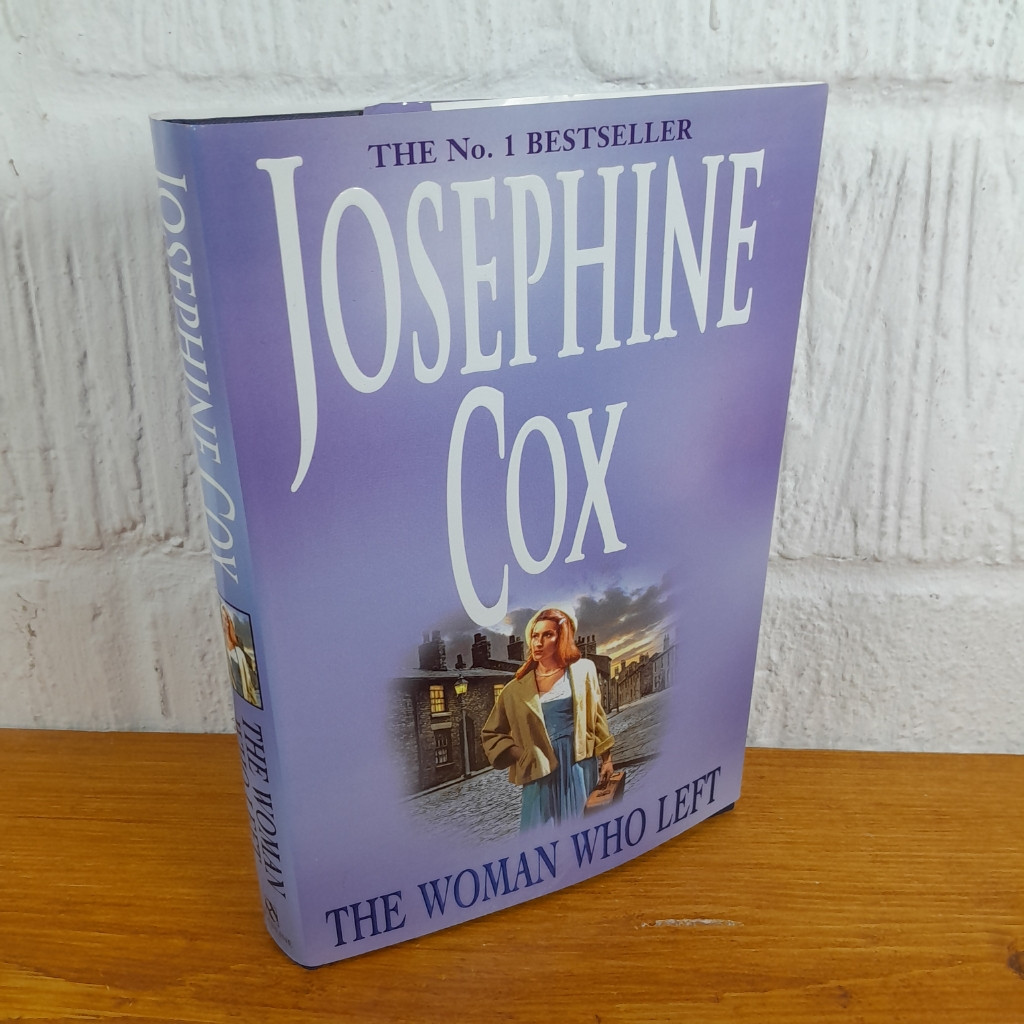 The Woman who Left — Josephine Cox - Hardcover