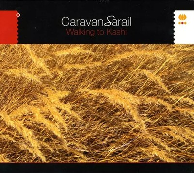 Walking To Kashi, CaravanSarail