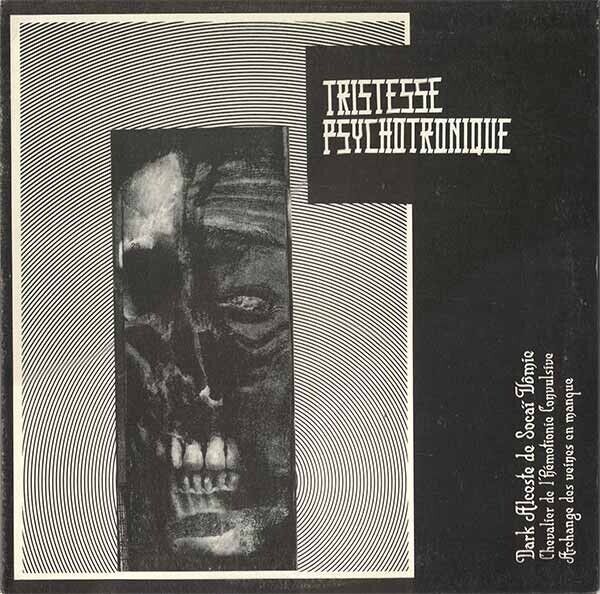 Dark Alceste De Socia Vomie - Tristesse Psychotronique LP RRRecords 1991