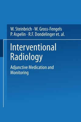 Steinbrich - Interventional Radiology  Adjunctive Medication and Monit - X555z