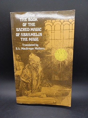 The Book of the Sacred Magic of Abramelin the Mage (Dover Occult) - paperbac... - Foto 1 di 18