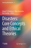 Disasters: Core Concepts And Ethical Theories DóNal P. O'mathúNa