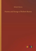 Robert Burns | Poems And Songs Of Robert Burns | Taschenbuch | Englisch (2019)