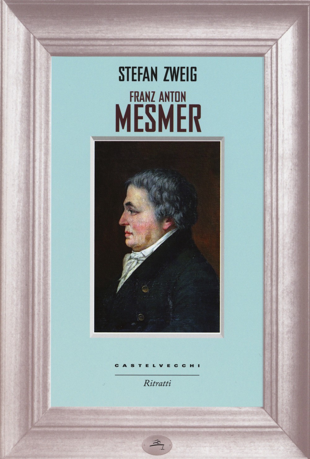 9788869440915 Franz anton mesmer - Stefan Zweig, Lavinia Mazzucchetti