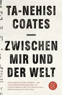 Zwischen mir und der Welt von Coates, Ta-Nehisi | Buch | Zustand gut