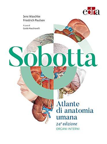 9788821451300 Sobotta. Atlante di anatomia umana. Organi interni - Friedrich Pau