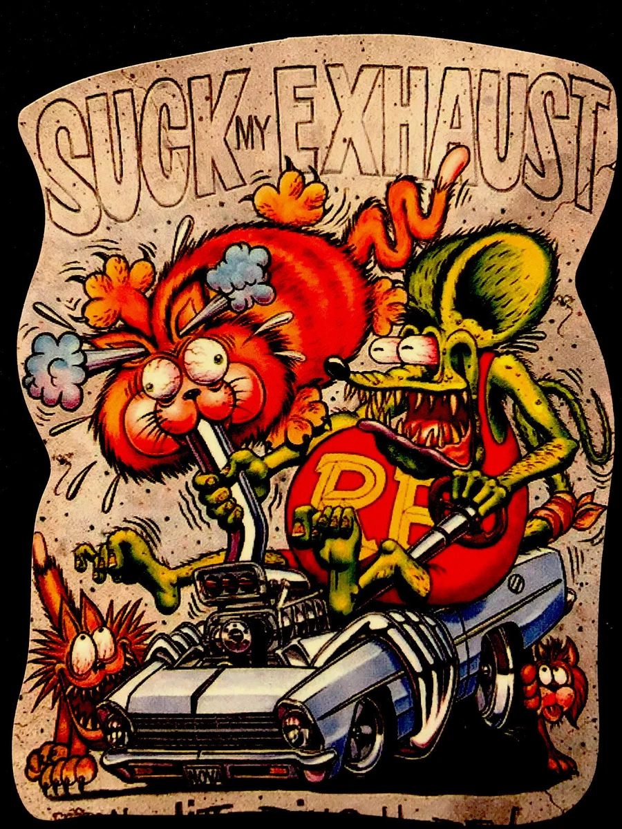 RAT FINK STICKER SUCK MY EXHAUST 2 3 4 X 3 1 2 VERY OLD SCHOOL