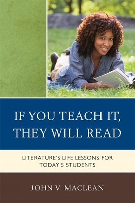 John V. MacLean If You Teach It, They Will Read (Taschenbuch)
