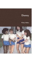 Wally Miller | Danny | Taschenbuch | Englisch (2016) | Kartoniert / Broschiert