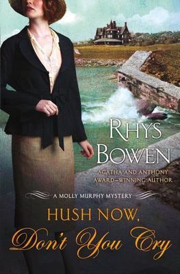 Hush Now, Don't You Cry by Bowen, Rhys
