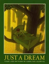 Just a Dream - Hardcover By Van Allsburg, Chris - GOOD