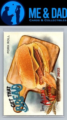 2022 Topps Allen & Ginter #GTB-7 Pork Roll Get That Bread