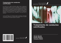Tratamiento De Conductos Calcificados Oorja Nanda (U. A.) Taschenbuch Spanisch