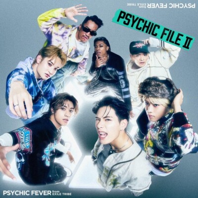 psychicfile Ⅲ PSYCHIC FEVER from EXILE TRIBE『PSYCHIC FILE Ⅲ』