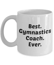 Gymnastics Coach Mug – Best Gymnastics Coach Ever - Funny Tea Hot Cocoa...