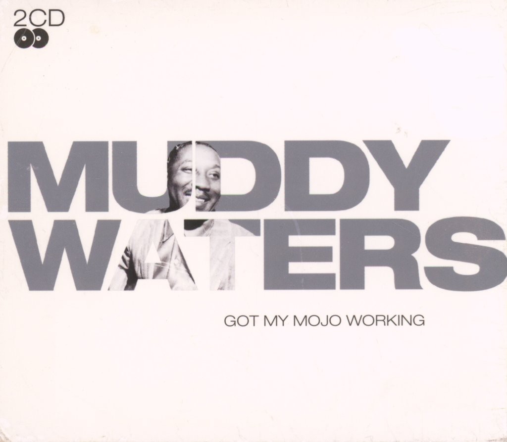 Muddy Waters Got My Mojo Working double CD UK Ground Floor 2006 in individual