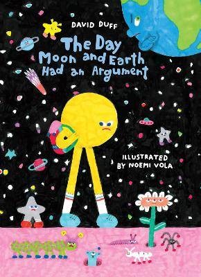 The Day Moon and Earth Had an Argument, David Duff