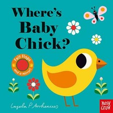Where's Baby Chick? (Felt Flaps) By Ingela P Arrhenius