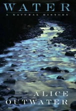 Water: A Natural History - Hardcover By Outwater, Alice - GOOD