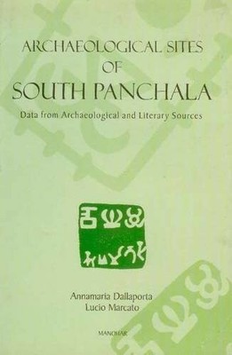 Archaeological Sites of South Panchala: Data from Archaeological and Literary So