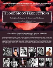 Blood Moon Productions: Its Origins, Its Oeuvre, Its Sources, Its Legacy (Blood