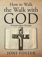 Joni Foster | How To Walk The Walk With God | Taschenbuch | Englisch (2021)