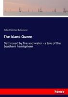 Robert Michael Ballantyne | The Island Queen | Taschenbuch | Englisch (2017)
