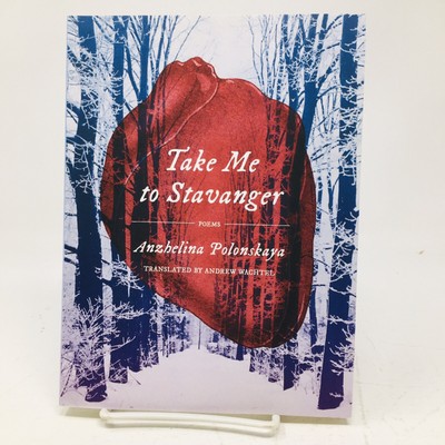 Take Me to Stavanger Anzhelina Polonskaya Poems Poetry Bilingual Russian English