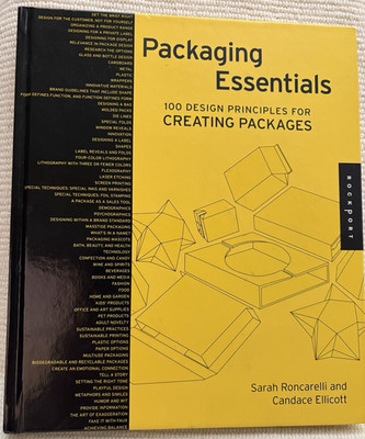 Packaging Essentials: 100 Design Principles for Creating Packages