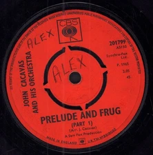 John Cacavas Prelude and Frug 7" vinyl UK Cbs 1965 4 prong label design has