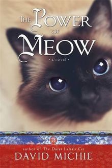 The Power of Meow (Dalai Lamas Cat 3) von Michie, D... | Buch | Zustand sehr gut