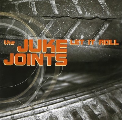 THE JUKE JOINTS - LET IT ROLL   CD NEU 
