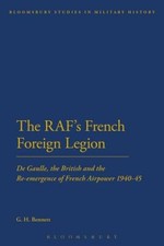 The RAF's French Foreign Legion: De Gaulle, the British and the Re-emergence of